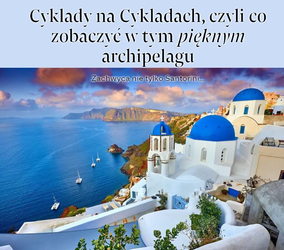 “Η Σαντορίνη με το ηφαιστειογενές τοπίο της είναι το μαργαριτάρι του νότου”.