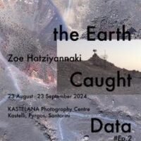Έκθεση της Ζωής Χατζηγιαννάκη  “The Day the Earth Caught Data”