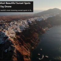 Βίντεο από drone με τη Σαντορίνη στα ομορφότερα ηλιοβασιλέματα του κόσμου